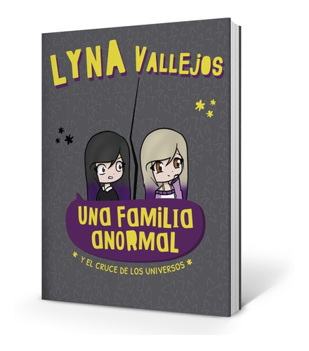 Imagen 1 de 1 de Libro Una Familia Anormal - Cruce De Universos Lyna Vallejos