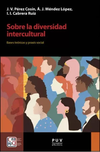 Sobre La Diversidad Intercultural - Varios Autores  - *