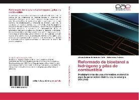 Libro Reformado De Bioetanol A Hidrogeno Y Pilas De Combu...