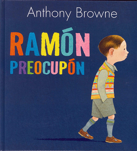 Libro Rámon Preocupón - Anthony Browne