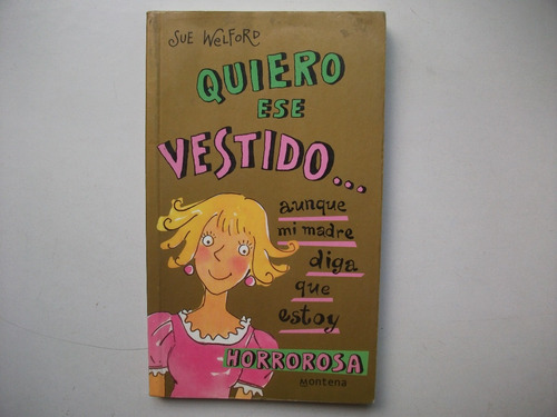 Quiero Ese Vestido  - Sue Welford - Montena