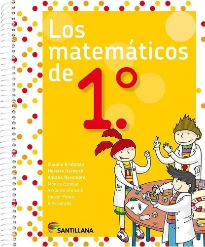 Matemática - Los Matemáticos De 1.° - Santillana