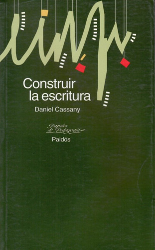 Construir La Escritura  -  Cassany, D.