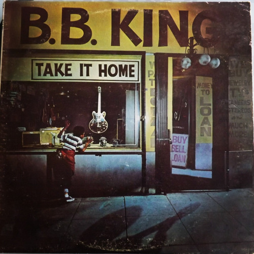 B.b. King - Take It Home