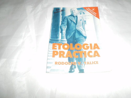 Etología Practica. Rodolfo V. Talice 