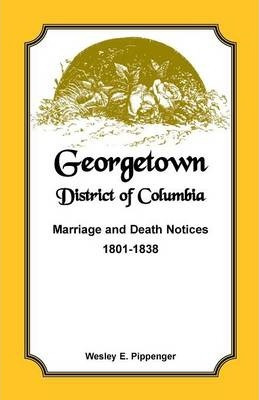 Libro Georgetown, District Of Columbia, Marriage And Deat...