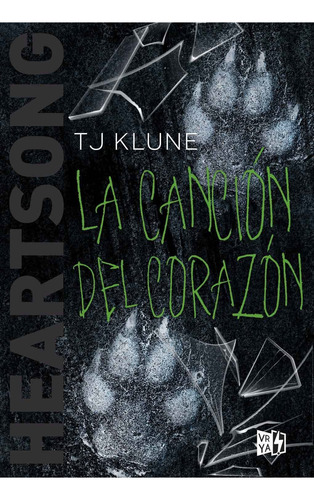 HEARTSONG - LA CANCION DEL CORAZON, de TJ Klune. Editorial Vrya, tapa blanda en español, 2021