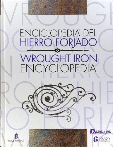 Enciclopedia Del Hierro Forjado, De Pluton Ediciones. Editorial Idea Books, Tapa Dura En Español, 2015