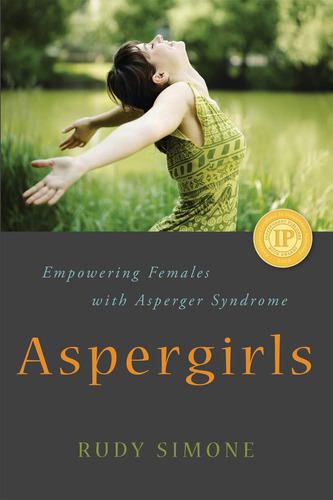 Aspergirls: Empoderando A Las Mujeres Con Síndrome De Asperg