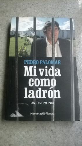 Pedro Palomar - Mi Vida Como Ladrón - Un Testimonio Ar5