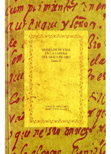 Modelos De Vida En La España Del Siglo T. Ii, De Arellano Ignacio., Vol. Abc. Editorial Iberoamericana Vervuert, Tapa Blanda En Español, 1