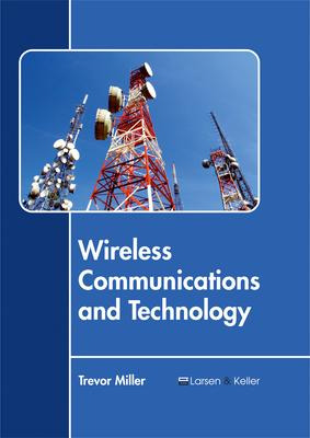 Libro Wireless Communications And Technology - Trevor Mil...