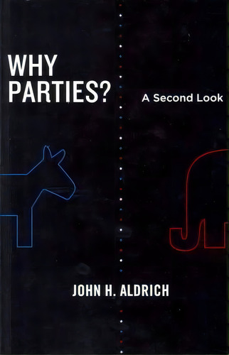 Why Parties?, De John H. Aldrich. Editorial University Chicago Press, Tapa Blanda En Inglés