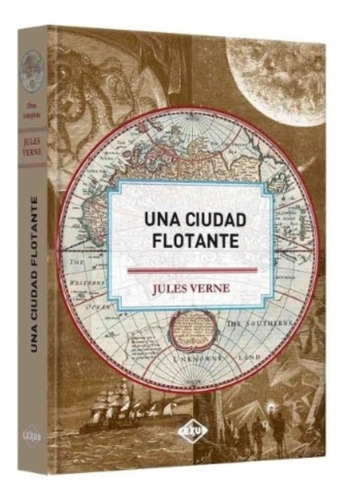 Una Ciudad Flotante - Julio Verne