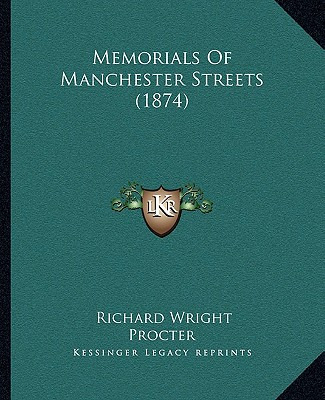 Libro Memorials Of Manchester Streets (1874) - Procter, R...