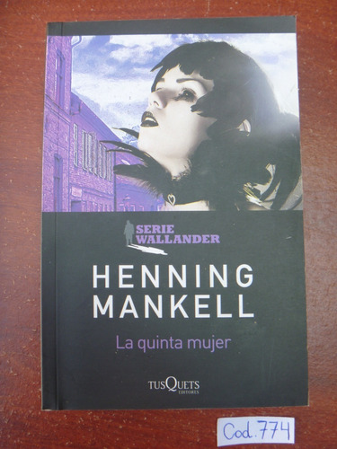 Henning Mankell / La Quinta Mujer 