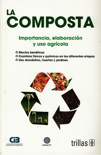 La Composta - Importancia Elaboracion Y Uso Agricola - Libro
