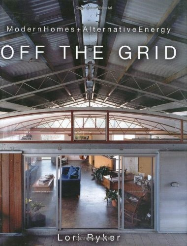 Fuera De La Red: Casas Modernas De Energia Alternativa