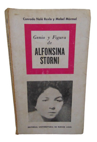 Adp Genio Y Figura De Alfonsina Storni Nalé Roxlo - Mármol