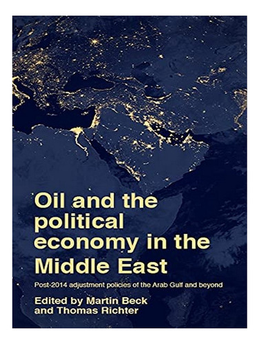 Oil And The Political Economy In The Middle East - Mar. Eb05