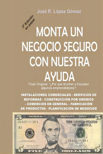 Por Que Triunfan O Fracasan Algunos Emprendedores, De Gomez, Jose Rafael Lopez. Editorial Createspace, Tapa Blanda En Español