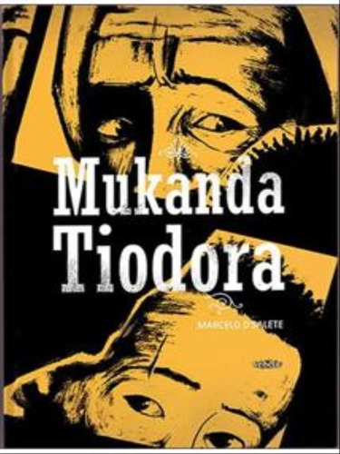 Mukanda Tiodora, de D'Salete, Marcelo. Editora Veneta, capa mole em português