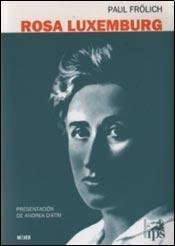 Libro Rosa Luxemburg . Vida Y Obra De Frolich Paul