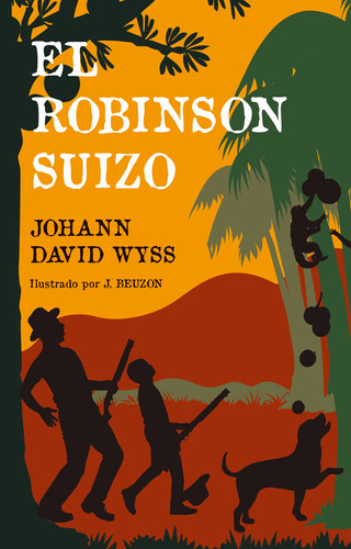 Robinson Suizo, El - Wyss, Johann David