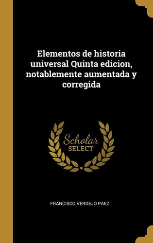 Libro Elementos De Historia Universal Quinta Edicion, N Lhs5