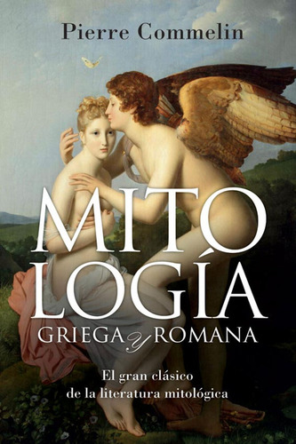 Mitologia Griega Y Romana / Commelin, Pierre