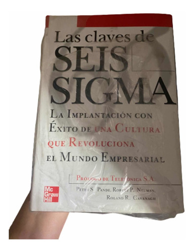 Las Claves De Seis Sigma Libro Nuevo Pande Neuman Cavanagh