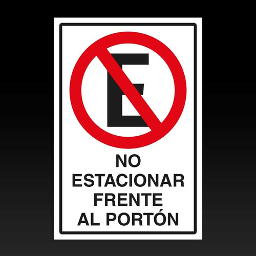 Señal No Estacionar Frente Al Portón 60x40cm Metal Reflectan