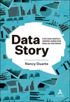 Comprar Data Story - Explique Dados E Inspire Ações Por Meio De Histórias
