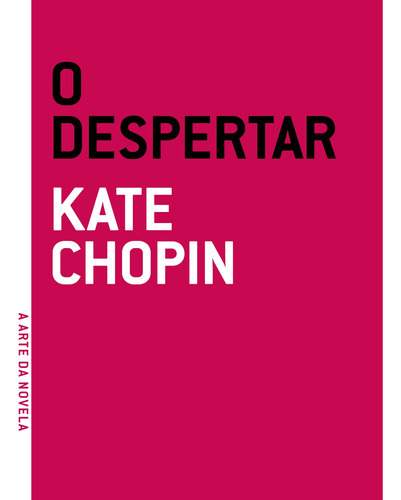 O Despertar, De Chopin, Kate. Editora Grua Livros, Capa Mole Em Português