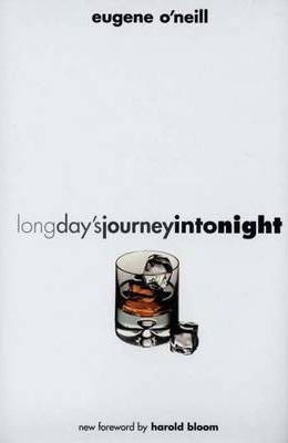 Long Day's Journey Into Night - Eugene Gladstone O'neill