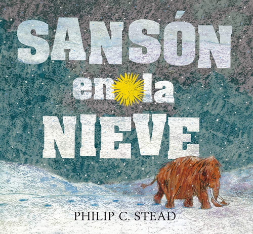 Sanson En La Nieve - Stead Philip C