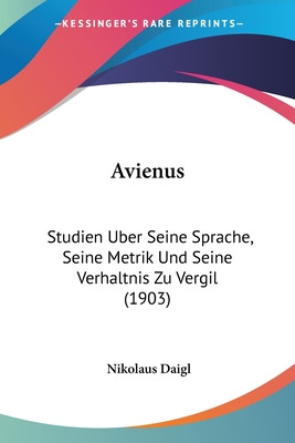 Libro Avienus: Studien Uber Seine Sprache, Seine Metrik U...