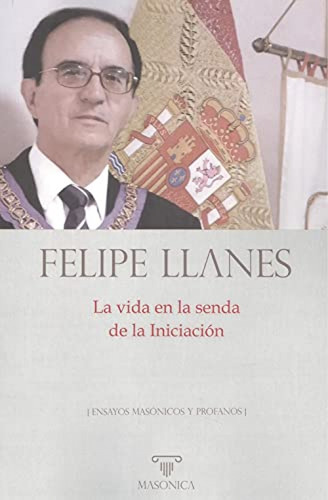 La Vida En La Senda De La Iniciación  -  Llanes Menéndez, F