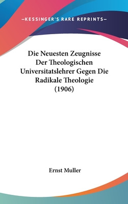 Libro Die Neuesten Zeugnisse Der Theologischen Universita...