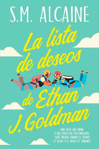 La Lista De Los Deseos De Ethan J. Goldman - Sonia Messeguer