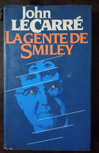 La Gente De Smiley - John Le Carre - Circulo De Lectores