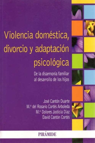 Violencia Doméstica, Divorcio Y Adaptación Psicológica.