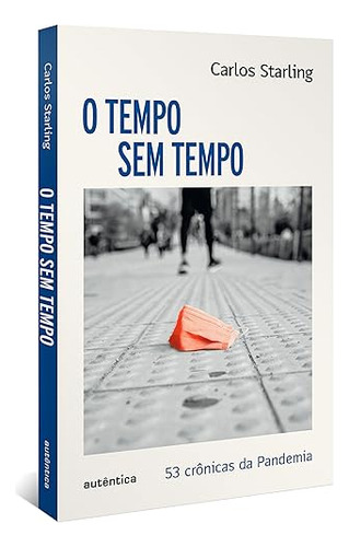 Libro Tempo Sem Tempo O 53 Cronicas Sobre A Pandemia De Star