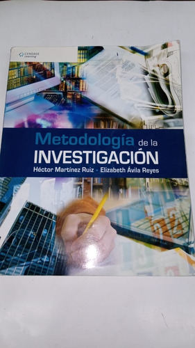 Metodologia De La Investigacion Martinez Ruiz  Avila Cengage