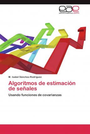 Libro Algoritmos De Estimacion De Senales - Sanchez-rodri...