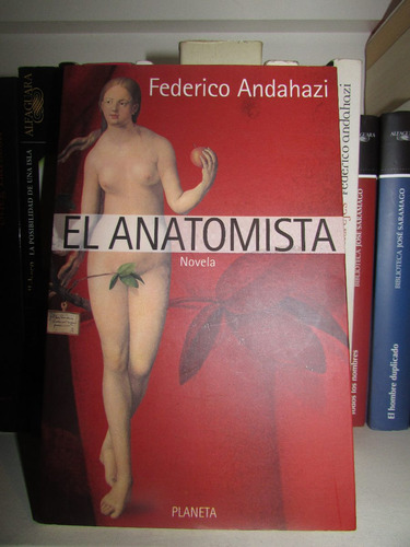 El Anatomista - Federico Andahazi