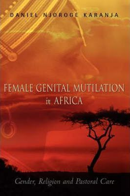 Libro Female Genital Mutilation In Africa - Daniel Njorog...