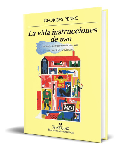 Libro La Vida Instrucciones De Uso [ Georges Perec] Original, De Georges Perec. Editorial Anagrama, Tapa Blanda En Español, 2023