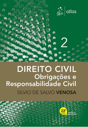 Direito Civil - Obrigações E Responsabilidade Civil - Vol. 2, De Sílvio De Salvo Venosa. Editora Atlas, Capa Mole Em Português, 2023
