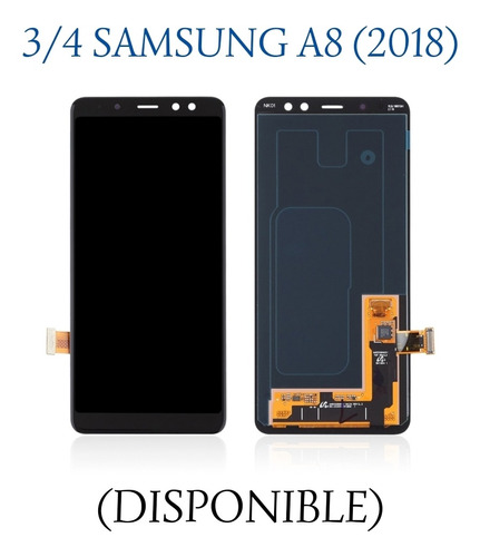 3/4 Pantallas Samsung A8 2018 - A530.